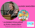 Hudební pohlazení Slávka Janouška